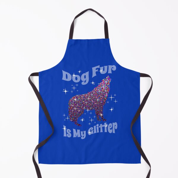Item preview, Dog Fur is My Glitter Funny Dog designed and sold by Sachie's Studio.