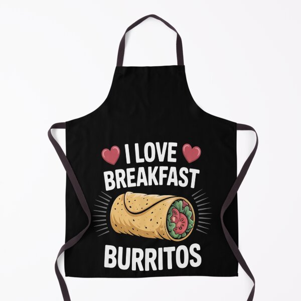 Item preview, I Love Breakfast Burritos - Mexican Food Burrito Love designed and sold by TeamLequid.