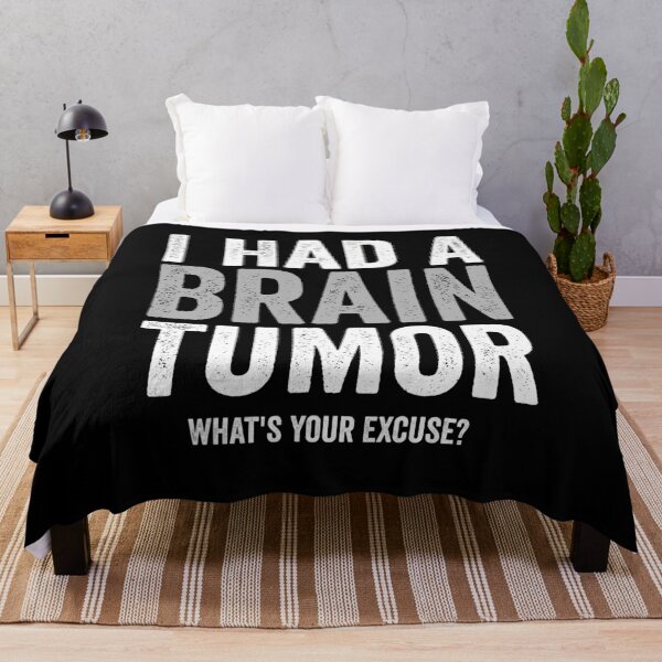 Item preview, I Had A Brain Tumor. What's Your Excuse - Funny Brain Cancer Support Humor Gift designed and sold by berlicaferinz.