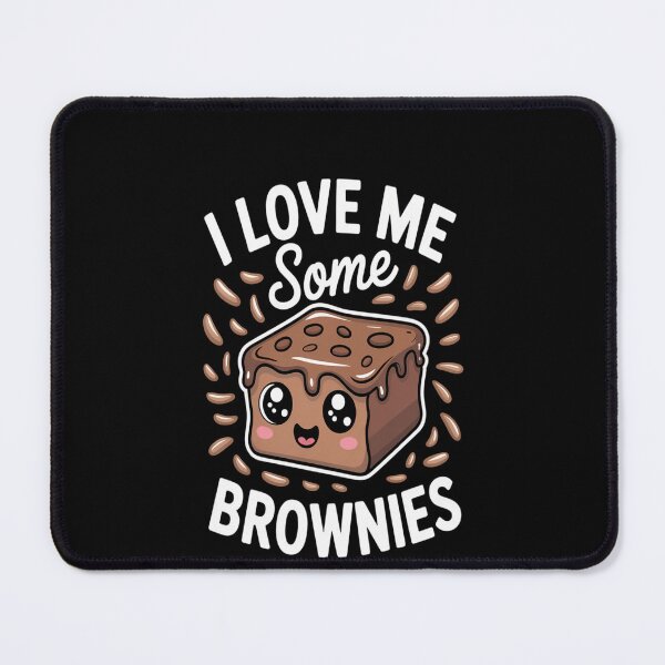 Item preview, I Love Me Some Brownies designed and sold by TeamLequid.