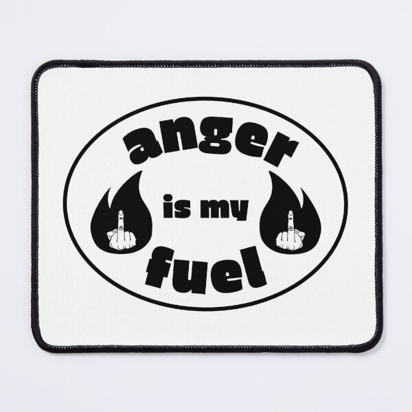 Item preview, anger is my fuel designed and sold by experimentons.