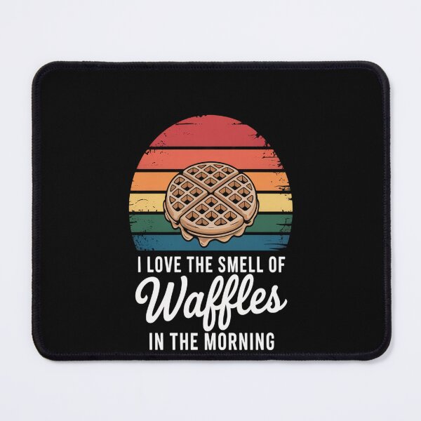 Item preview, I love the Smell of Waffles in the Morning designed and sold by TeamLequid.