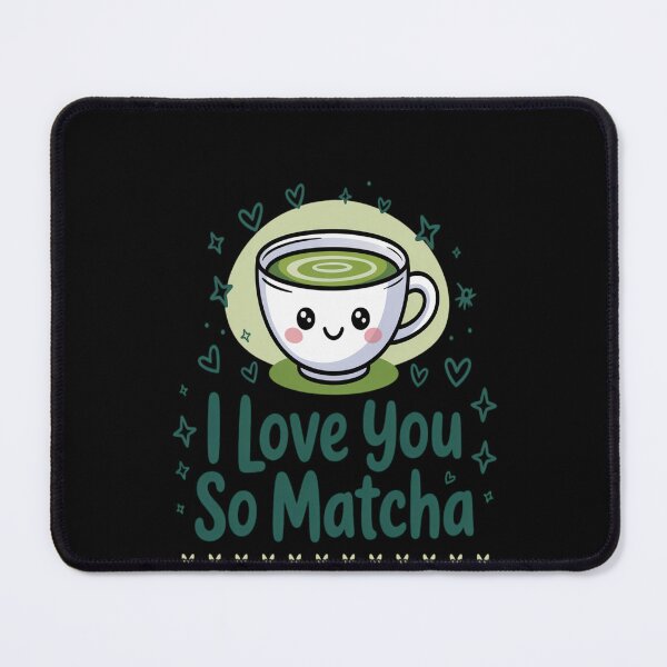 Item preview, I Love You So Matcha designed and sold by TeamLequid.