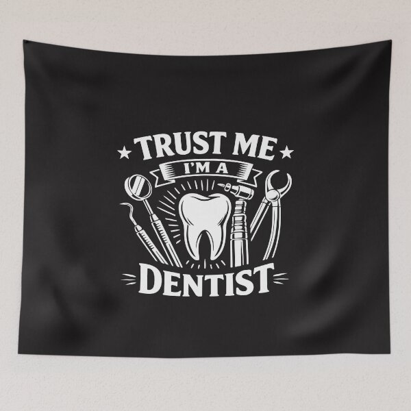 Item preview, Trust Me I'm A Dentist Funny Dental Humor Dentist Gift Designsign designed and sold by kiralynstration.