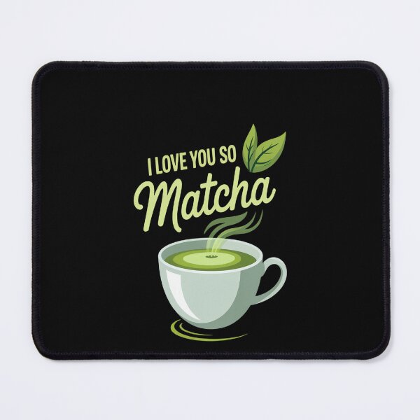 Item preview, I Love You So Matcha designed and sold by TeamLequid.