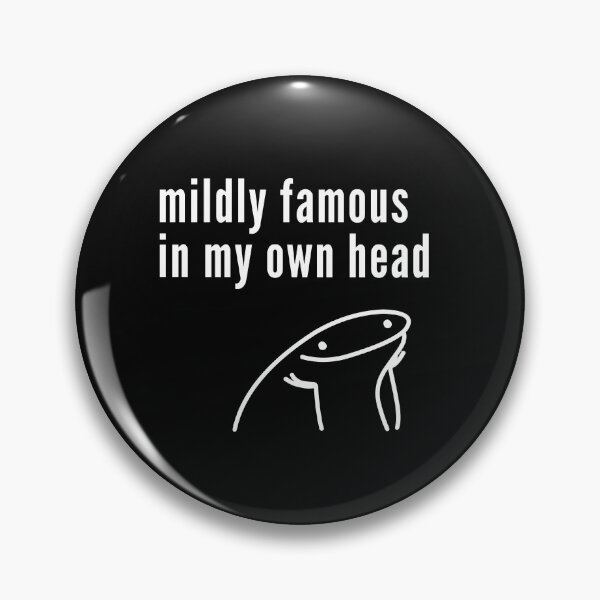 Item preview, Midly Famous In My Own Head designed and sold by HYPNK.