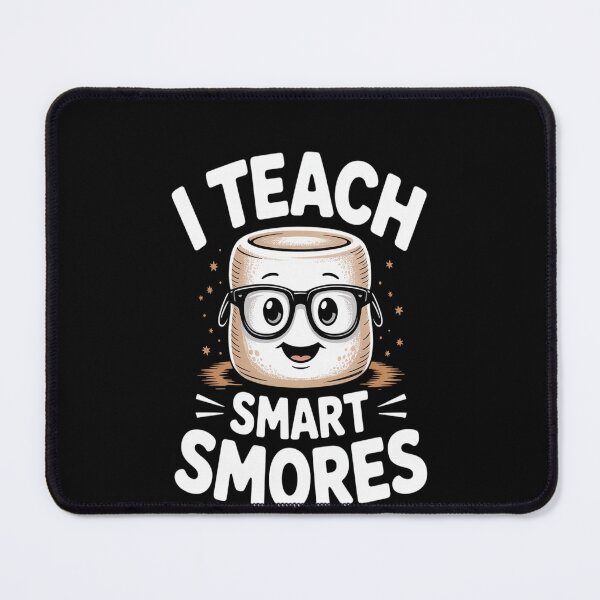 Item preview, I Teach Smart Smores designed and sold by TeamLequid.