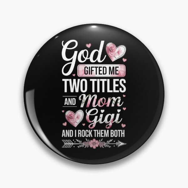 Item preview, God Gifted Me Two Titles Mom And Gigi Flower Mother's Day designed and sold by FaithAbbott.