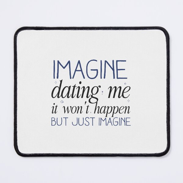 Item preview, Imagine dating me it won't happen but just imagine | lili reinhart shirt designed and sold by Pinu92.