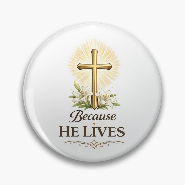Item preview, Because He Lives Christian Easter Faith Design designed and sold by StyleLap.
