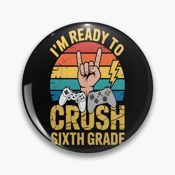 Item preview, I_m Ready to Crush Sixth Grade  designed and sold by orlodrake.