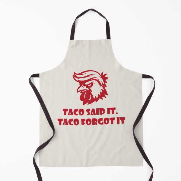 Item preview, Taco Said It Taco Forgot It Funny Design designed and sold by Tattee.