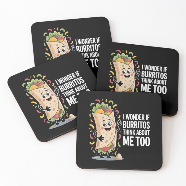 Item preview, I Wonder If Burritos Think Bout Me Too copy designed and sold by orlodrake.