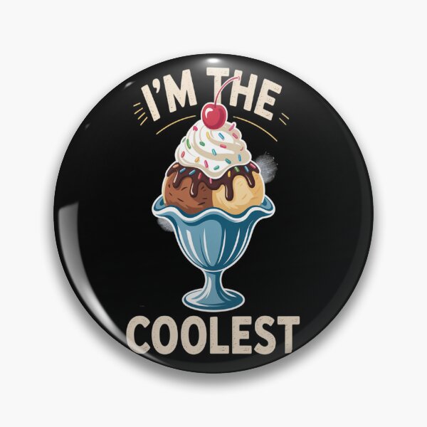 Item preview, I_m The Coolest Funny Ice Cream Sundae Neapolitan  designed and sold by orlodrake.