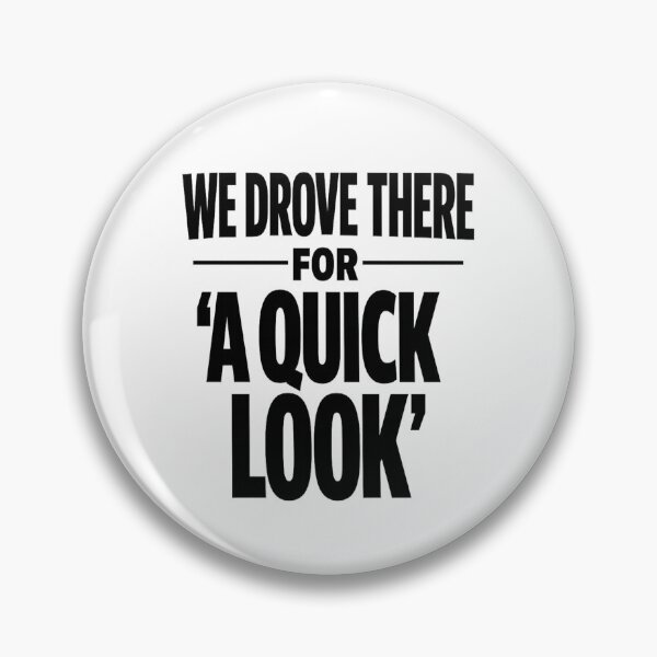 Item preview, Funny Australian Shopping Shirt WE DROVE THERE FOR A QUICK LOOK designed and sold by POD DYNASTY.