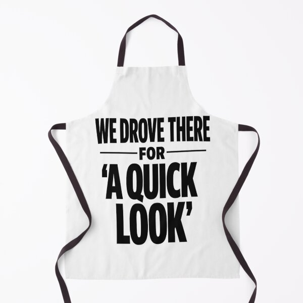 Item preview, Funny Australian Shopping Shirt WE DROVE THERE FOR A QUICK LOOK designed and sold by POD DYNASTY.
