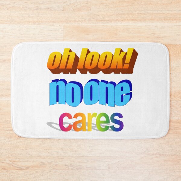 Item preview, oh look no one cares Wordart designed and sold by WorddArtt.