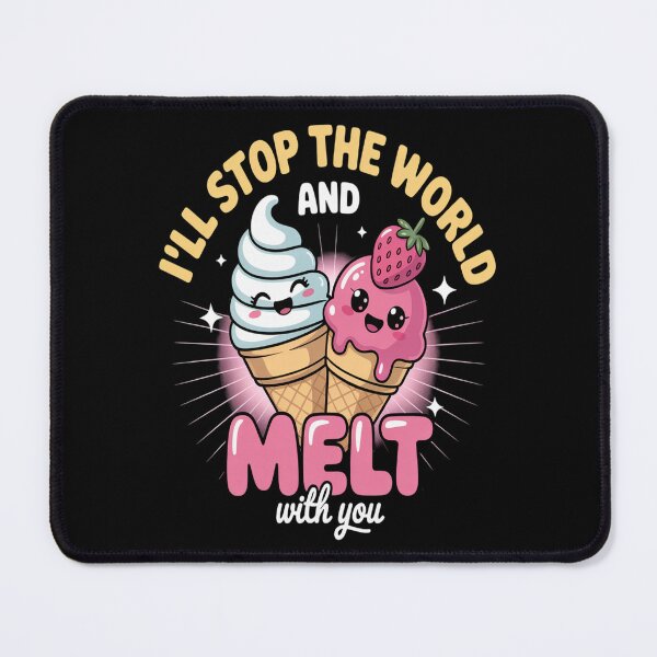 Item preview, I_ll Stop The World And Melt With You Ice Cream  designed and sold by orlodrake.