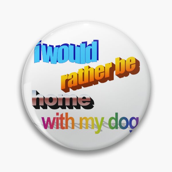 Item preview, i would rather be home with my dog Wordart  designed and sold by WorddArtt.