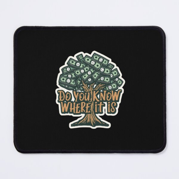 Item preview,  Where’s My Money Tree? do you know where it is? designed and sold by ELdante.