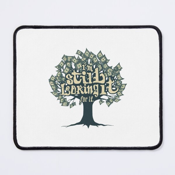Item preview, Where’s My Money Tree? do you know where it is? designed and sold by ELdante.