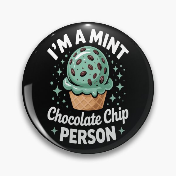Item preview, I_m A Mint Chocolate Chip Kind Of Person  designed and sold by orlodrake.