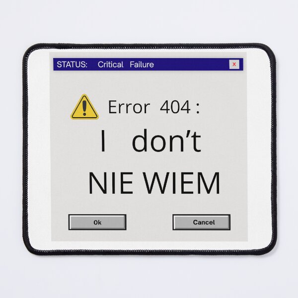 Item preview, Error 404 I don`t NIE WIEM Funny Polish English Bilingual Geek Slogan designed and sold by VibePolinglish.