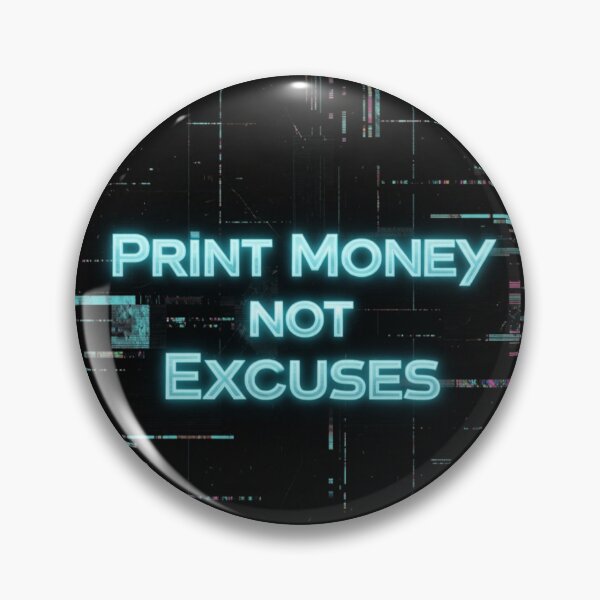 Item preview, Print Money Not Excuses Motivation designed and sold by The Crafted Spirits.
