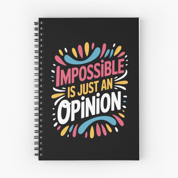 Item preview, Impossible is Just an Opinion designed and sold by kakashinn.