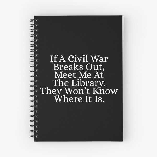 Item preview, If a civil war breaks out, meet me at the library. They won’t know where it is designed and sold by Dondonmart.