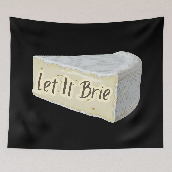 Item preview, Let It Brie designed and sold by SWETA HALDER.
