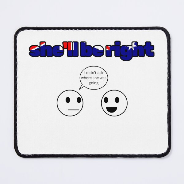 Item preview, She'll Be Right designed and sold by sh1tshowtees.
