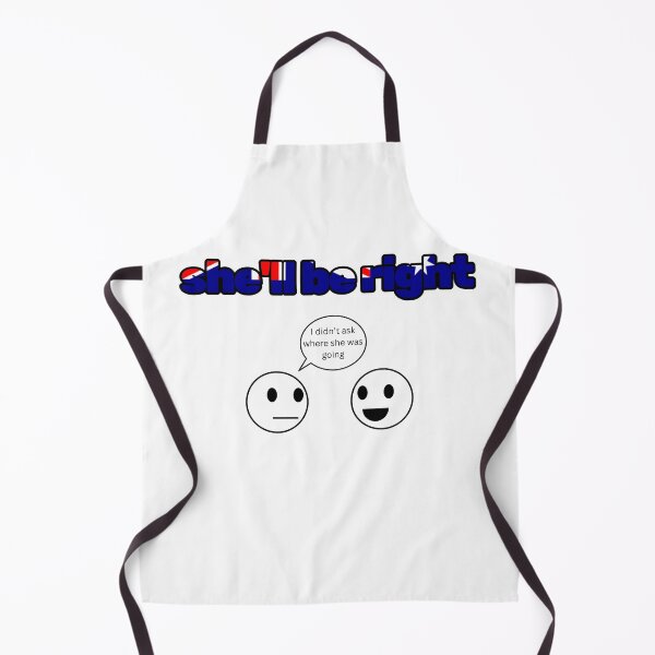 Item preview, She'll Be Right designed and sold by sh1tshowtees.