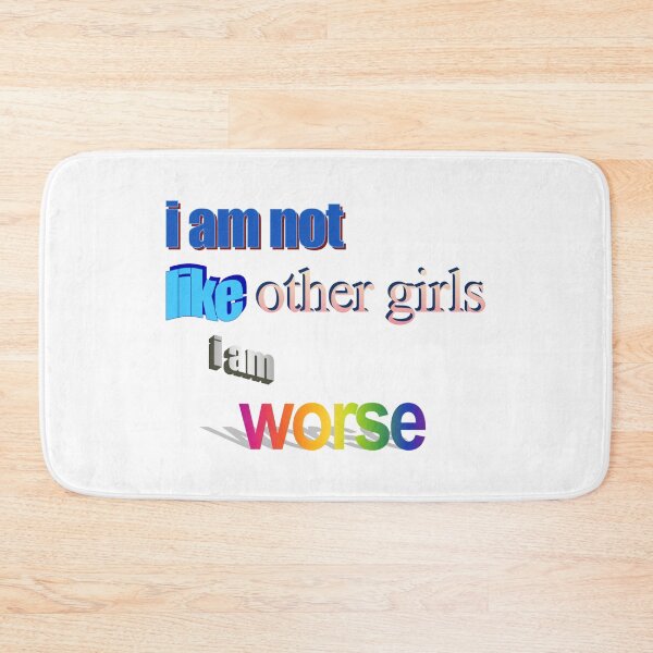 Item preview, i am not like other girls i am worse Wordart designed and sold by WorddArtt.