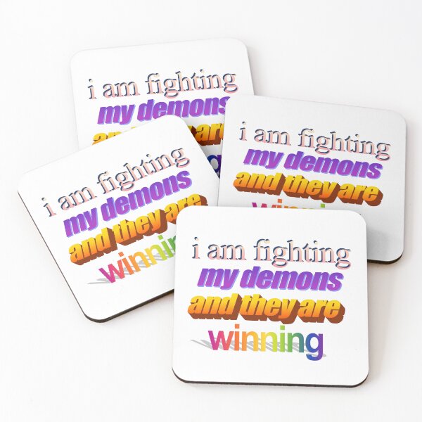 Item preview, i am fighting my demons and they are winning Wordart designed and sold by WorddArtt.