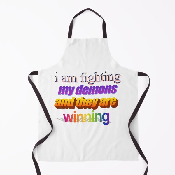 Item preview, i am fighting my demons and they are winning Wordart designed and sold by WorddArtt.