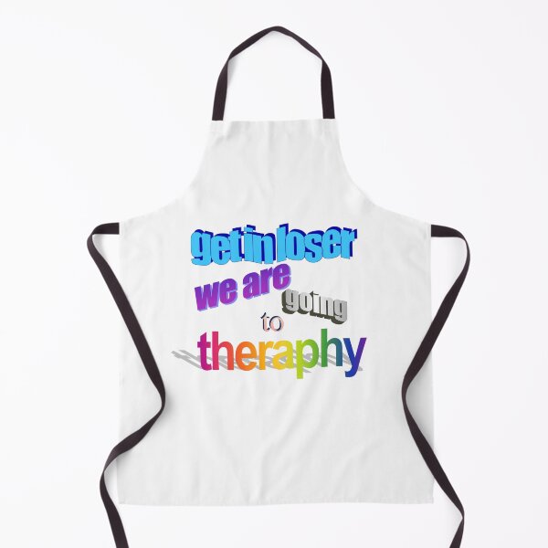 Item preview, get in loser we are going to theraphy Wordart designed and sold by WorddArtt.