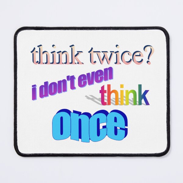 Item preview, think twice? i don't even think once Wordart designed and sold by WorddArtt.