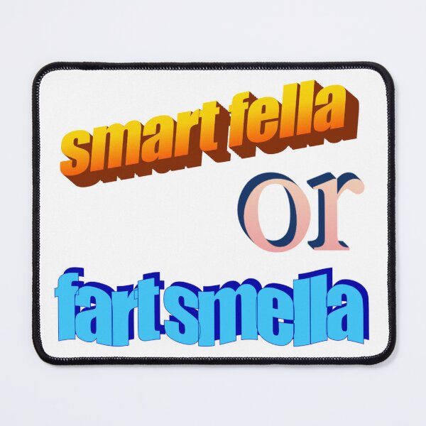 Item preview, smart fella or fart smella Wordart designed and sold by WorddArtt.