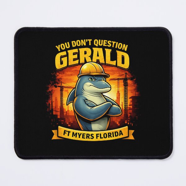 Item preview, You Don’t Question Gerald designed and sold by JODYSMORGAN.