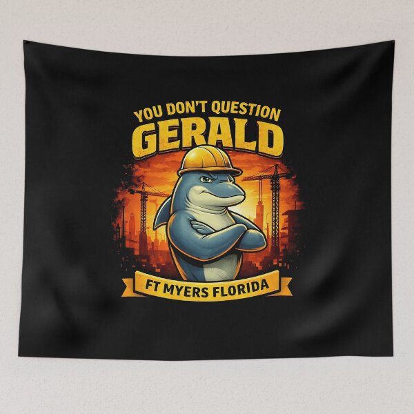 Item preview, You Don’t Question Gerald designed and sold by JODYSMORGAN.