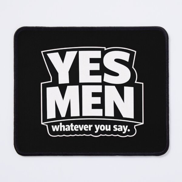 Item preview, YES MEN – whatever you say. | Funny Sarcastic Office Humor Minimalist T-Shirt designed and sold by Timeless Junction.