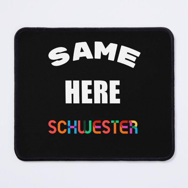 Item preview, Same here Schwester  designed and sold by 2Cheesy4U.