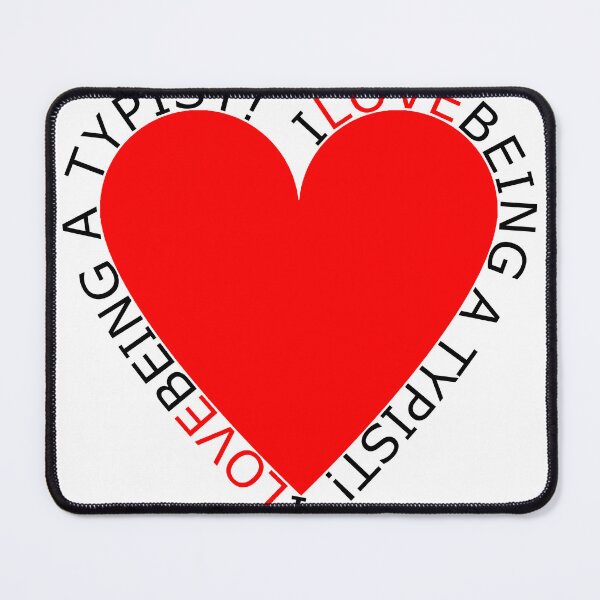 Item preview, I Love Being A Typist designed and sold by TheIconSmith.