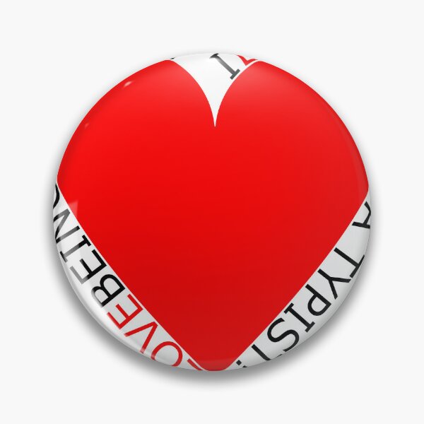 Item preview, I Love Being A Typist designed and sold by TheIconSmith.