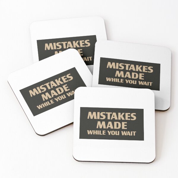 Item preview, Mistakes Made While You Wait | Retro Office Humor designed and sold by Guided by Voices.