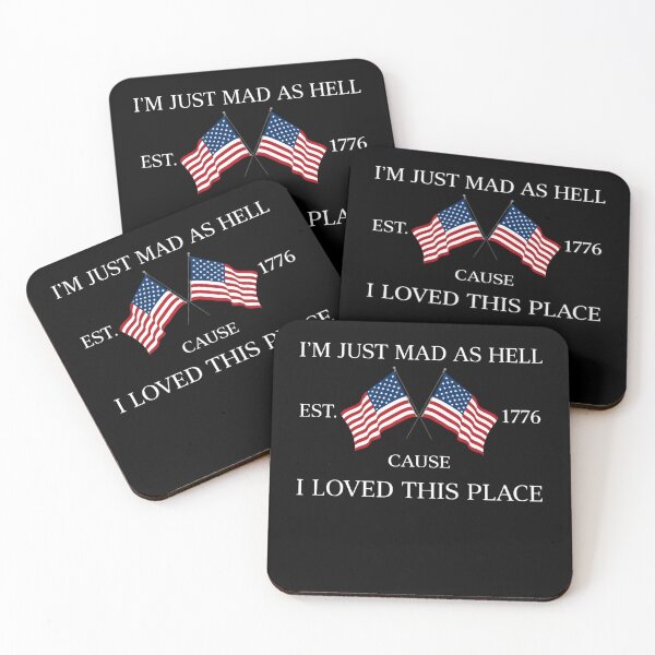 Item preview, Im just mad as hell cause I loved this place art 4th of july designed and sold by margamPagenberg.