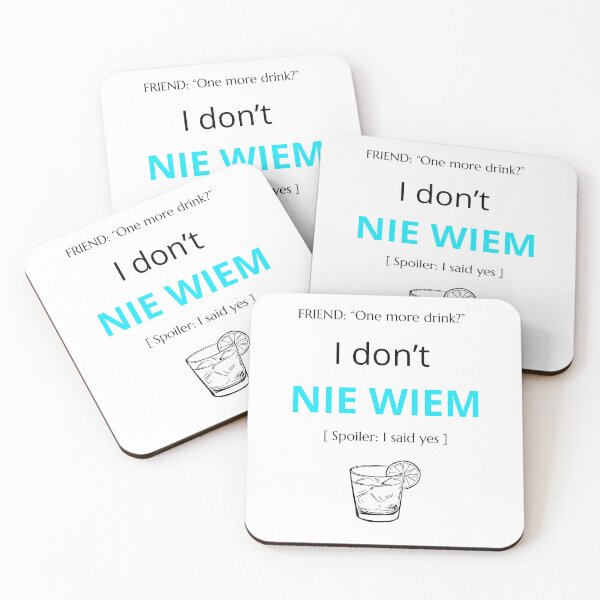 Item preview, White Funny Polish Party Drink Slogan I don't NIE WIEM Spoiler I Said Yes designed and sold by VibePolinglish.
