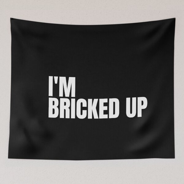 Item preview, I'm Bricked Up designed and sold by Dondonmart.