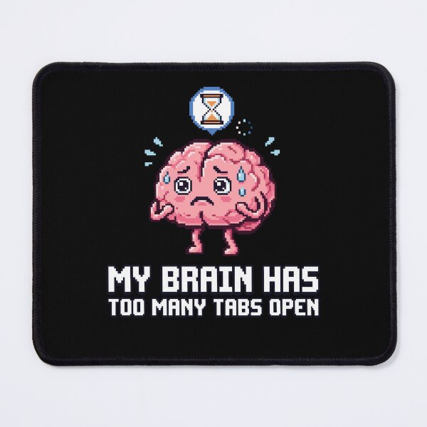 Item preview, My Brain Has Too Many Tabs Open - Retro Pixel Brain Overload designed and sold by artistastshirt.